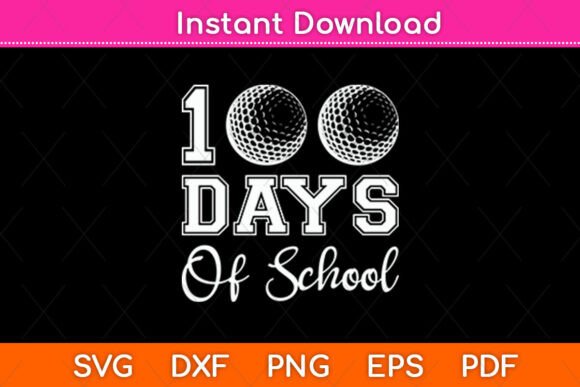 100 Days Golf SVG: Graphics for Crafts