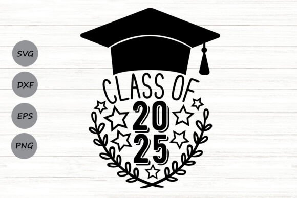Class of 2025 Svg: Graphics for Crafts