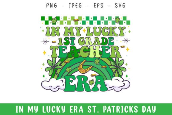 In My Lucky 1st Grade Teacher Era Svg: Graphics for Crafts