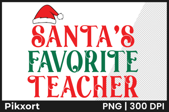 Santas Favorite Teacher Christmas SVG for Crafts & Graphics