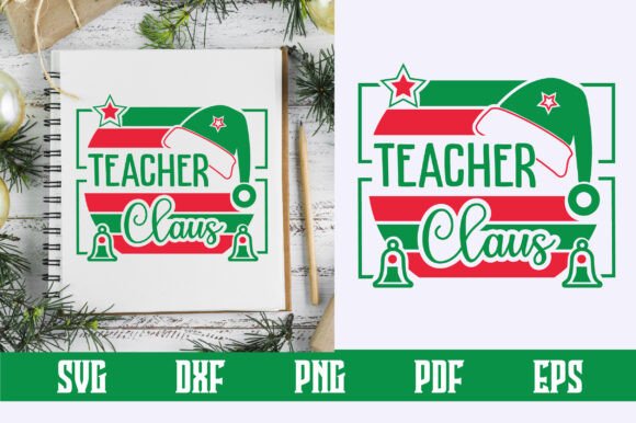 Teacher Claus SVG: Perfect for Crafts & Graphics