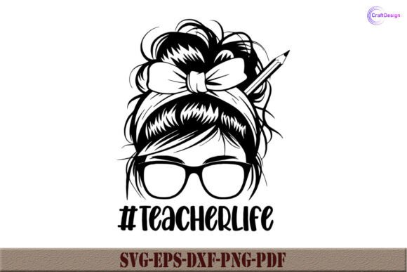 Teacher Life SVG: Fresh Graphics for Crafts