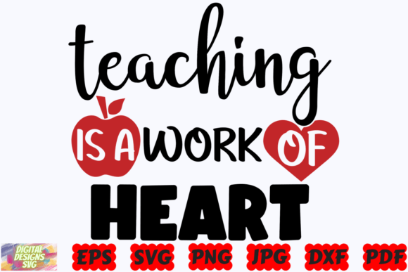 Teaching is a Work of Heart SVG: Graphics for Crafts